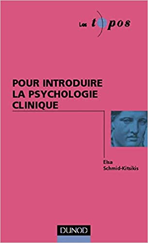 Pour introduire la psychologie clinique 