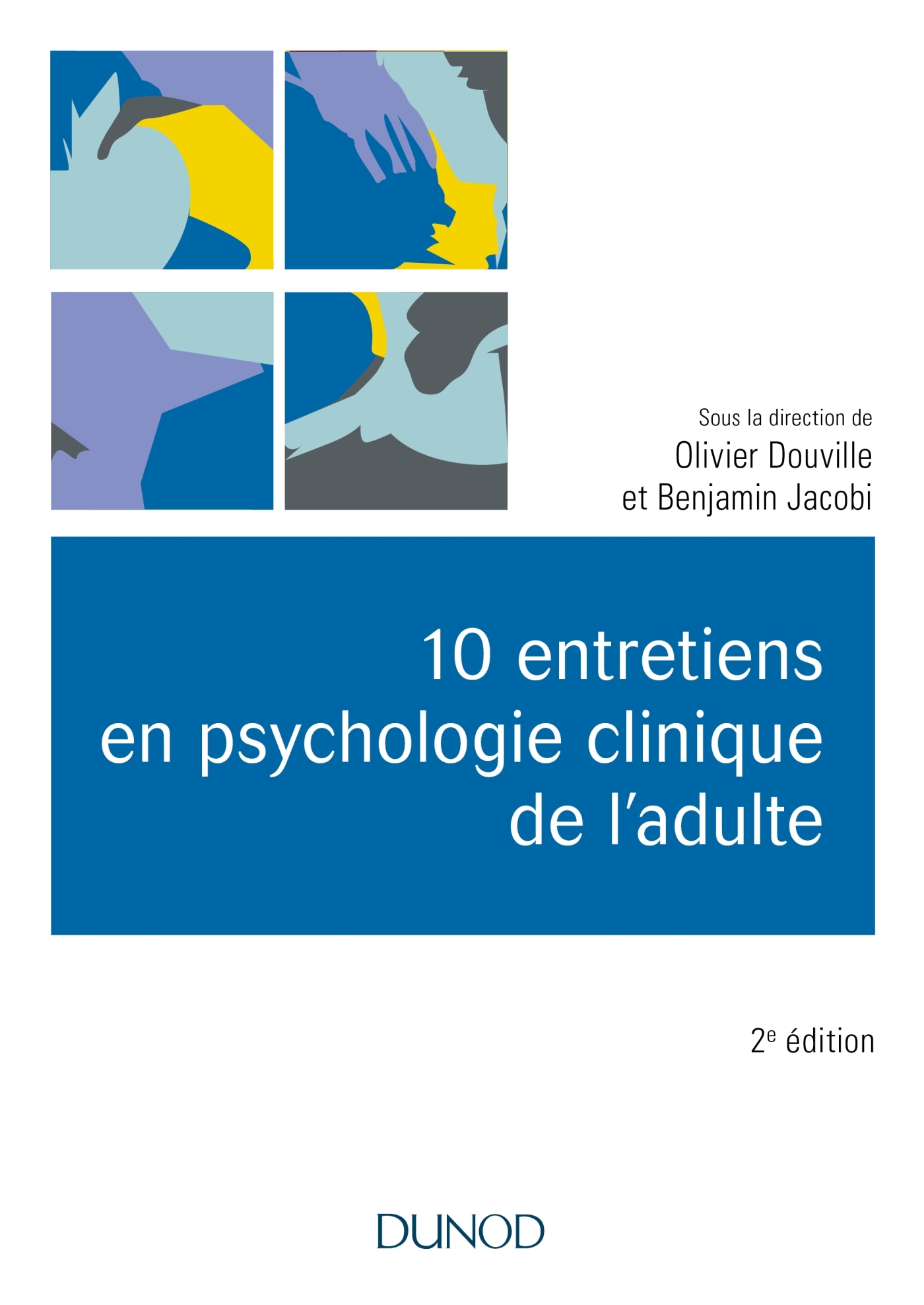 10 entretiens en psychologie clinique de l'adulte